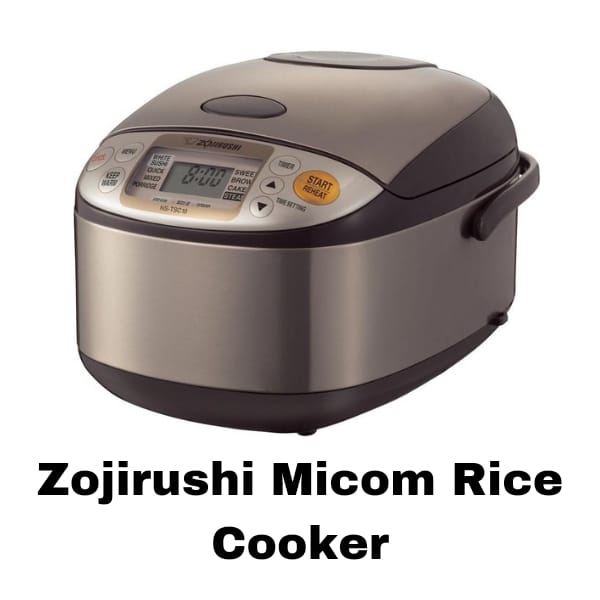 Zojirushi Micom Rice Cooker